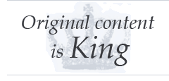 Original Content Is King